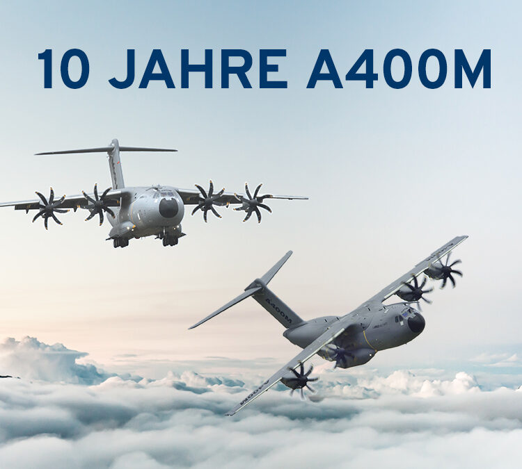 10 Jahre A400M Support